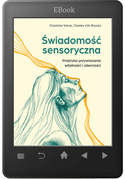 ŚWIADOMOŚĆ SENSORYCZNA (ebook)